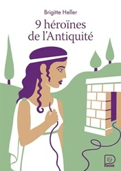 Couverture 9 héroïnes de l'Antiquité
