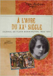 Couverture À l'aube du XXe siècle: journal de Flora Bonnington, 1899-1900