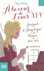 Couverture À la cour de Louis XIV : journal d'Angélique de Barjac, 1684-1685