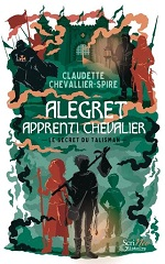 Couverture Alegret apprenti chevalier : le secret du talisman