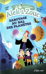 Couverture Alek & Zouc : Sabotage au bal des planètes