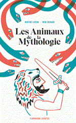 Couverture Les Animaux de la mythologie