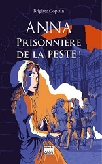Couverture Anna prisonnière de la peste !