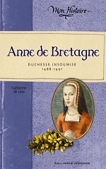 Couverture Anne de Bretagne, duchesse insoumise, 1488-1491