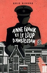 Couverture Anne Frank et le Loup d'Amsterdam