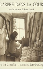Couverture L'Arbre dans la cour : par la lucarne d'Anne Frank