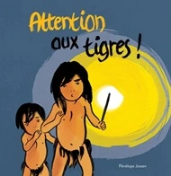 Couverture Attention aux tigres !