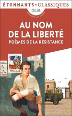 Couverture Au nom de la liberté : poèmes de la Résistance