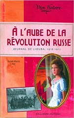 Couverture À l'aube de la Révolution russe : journal de Liouba : 1916-1917