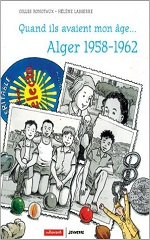 Couverture Quand ils avaient mon âge : Alger 1954-1962