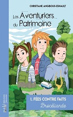 Couverture Les Aventuriers du patrimoine (t.1) : Fées contre faits. Brocéliande