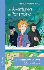 Couverture Les Aventuriers du patrimoine (t.2) : Mystère sur la dune. Ile de Houat