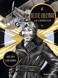 Couverture Bessie Coleman. La casse-cou