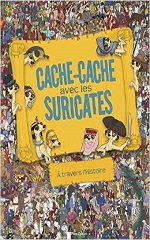 Couverture Cache-cache avec les suricates à travers l'histoire