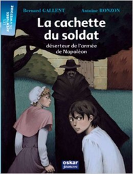 Couverture La Cachette du soldat : déserteur de l'armée de Napoléon
