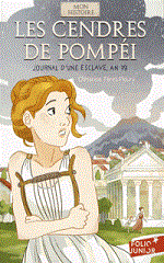 Couverture Les Cendres de Pompéi : journal d'une esclave, an 79