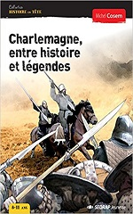 Couverture Charlemagne, entre histoire et légendes