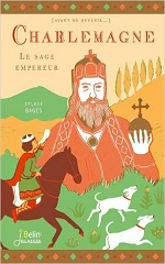 Couverture Charlemagne : le sage empereur