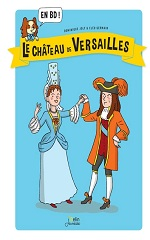 Couverture Le Château de Versailles en BD !