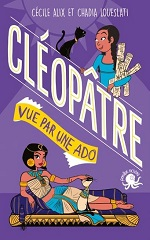 Couverture Cléopâtre vue par une ado