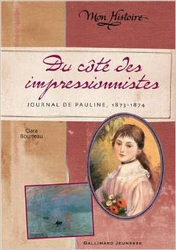 Couverture Du côté des impressionnistes : journal de Pauline, 1873-1874