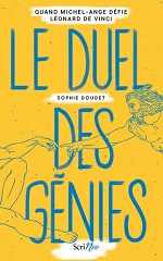 Couverture Le Duel des génies : Quand Michel-Ange défie Léonard de Vinci.