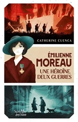 Couverture Émilienne Moreau, une héroïne, deux guerres