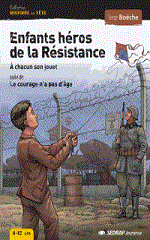 Couverture Enfants héros de la Résistance : A chacun son jouet - Le courage n'a pas d'âge