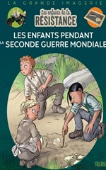 Couverture Les Enfants pendant la Seconde Guerre mondiale