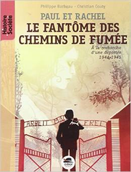 Couverture Le Fantôme des chemins de fumée : à la recherche d'une déportée 1944-1945