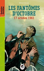 Couverture Les Fantômes d'octobre : 17 octobre 1961