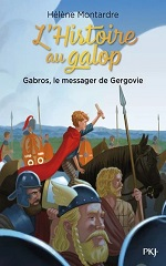 Couverture L'Histoire au galop : Gabros, le messager de Gergovie