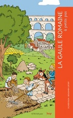 Couverture La Gaule romaine à petits pas