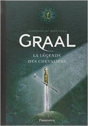 Couverture de Graal : la légende des chevaliers