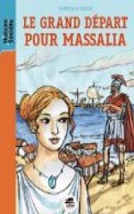 Couverture Le Grand départ pour Massalia