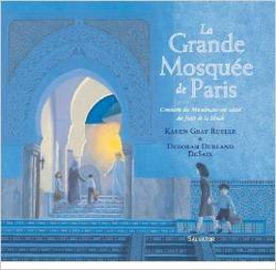 Couverture La Grande mosquée de Paris : comment des Musulmans ont sauvé des Juifs de la Shoah