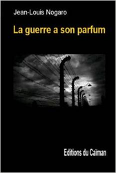 Couverture La Guerre a son parfum