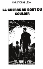 Couverture La Guerre au bout du couloir