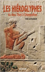 Couverture Les Hiéroglyphes : du dieu Thot à Champollion
