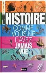 Couverture L'Histoire comme vous ne l'avez jamais vue