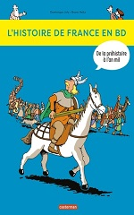 Couverture L'Histoire de France en BD (t.1) : De la préhistoire... à l'an mil !