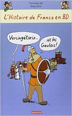 Couverture L'Histoire de France en BD : Vercingétorix... et les gaulois !