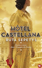 Couverture Hôtel Castellana : destins croisés dans l'Espagne de Franco