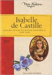 Couverture Isabelle de Castille : journal d'une princesse espagnole, 1466-1469