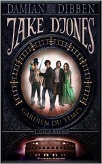 Couverture Jake Djones, gardien du temps (t.2) : Circus Maximus