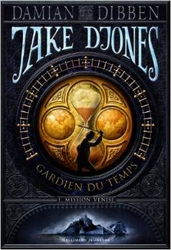 Couverture Jake Djones, gardien du temps (t.1) : Mission Venise