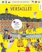 Couverture Je joue pour tout savoir sur... Versailles