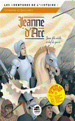 Couverture Jeanne d'Arc : jeune fille rebelle et chef de guerre