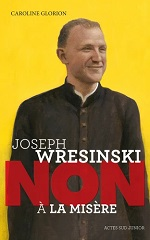 Couverture Joseph Wresinski : non à la misère