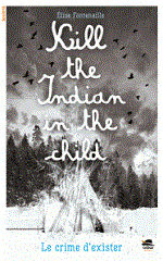 Couverture Kill the Indian in the child
